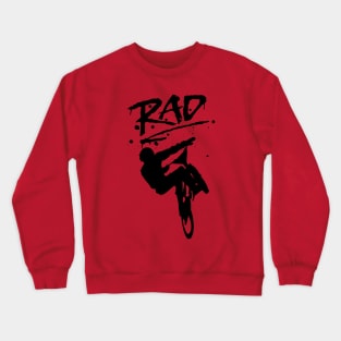 RAD BMX Bike Graffiti - 80s Movie Radical T-shirts Crewneck Sweatshirt